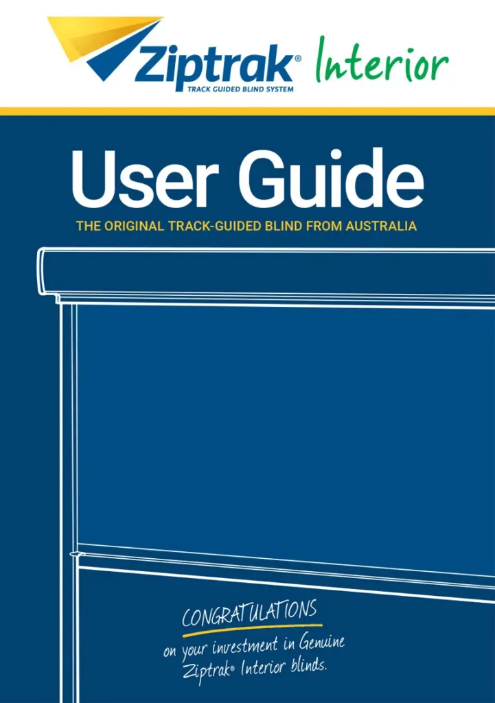 Ziptrak® Interior Blind User Guide